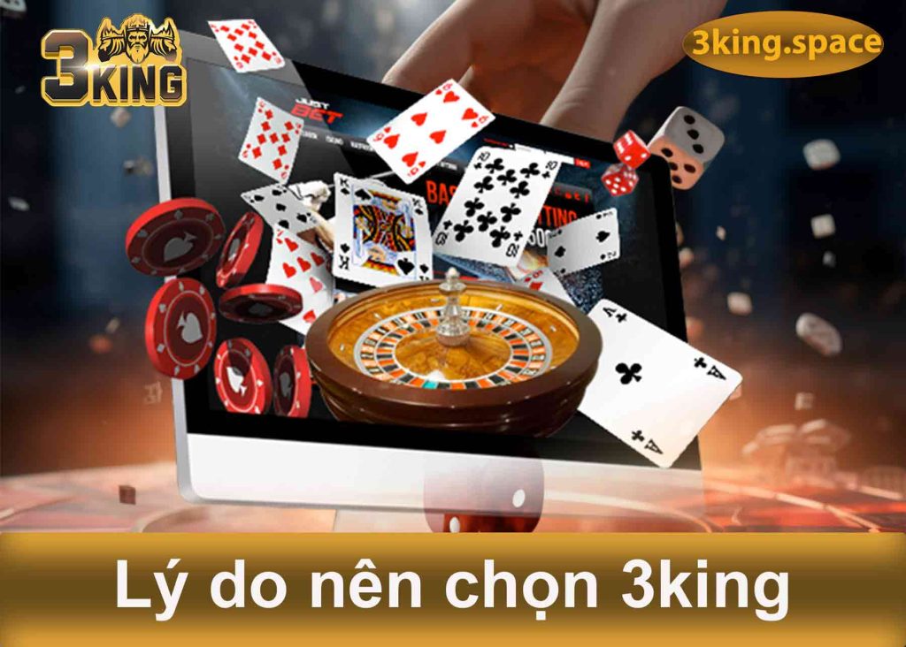 Lý do nên chọn 3king